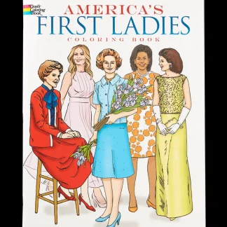 White House Historical Association America's First Ladies Coloring Book New