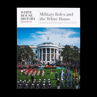 White House Historical Association Military Roles and the White House (#73) Store