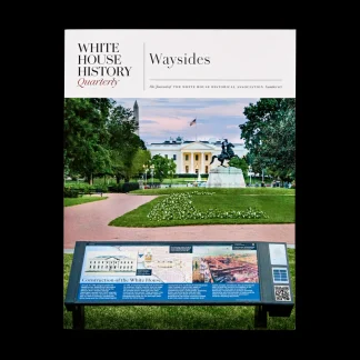 White House Historical Association Waysides (#63) Discount